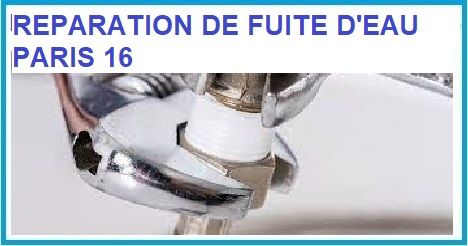 réparation de fuite d'eau Paris 16