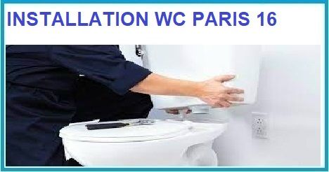 installation wc Paris 16